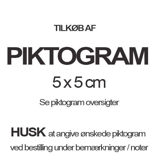 Piktogram 5x5 cm - TILKØB