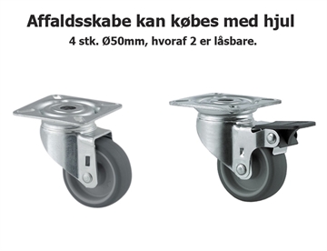 Affaldsskab kan købes med hjul, hvoraf 2 er låsbare