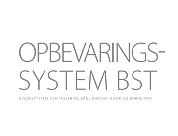 Opbevaringssystem BST - Hyldesystem til både kontor, butik, børnehave mm.