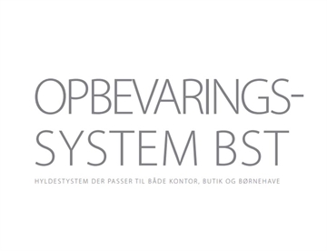 Opbevaringssystem BST - Hyldesystem til både kontor, butik, børnehave mm.