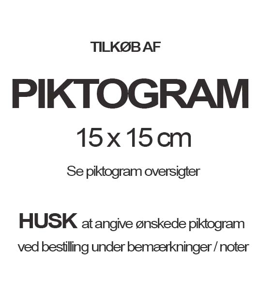 Piktogram 15x15 cm - TILKØB